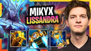 LEARN HOW TO PLAY LISSANDRA SUPPORT LIKE A PRO  G2 Mikyx Plays Lissandra Support vs Rakan Season [upl. by Airdnahc101]