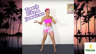 How to Twerk the Jamaican Way  Chriss Choreo [upl. by Jelene]