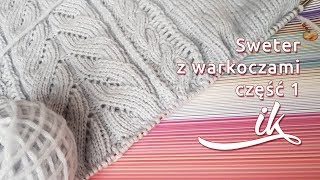 Sweter z warkoczami  część 1 [upl. by Cumine]