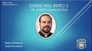 Divine Will Intro 2  Fr Iannuzzi [upl. by Kessler]