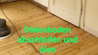 Dielenboden abschleifen und ölen [upl. by Isola912]