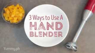 3 Ways to Use a Hand Blender  Yummy Ph [upl. by Bonnee]