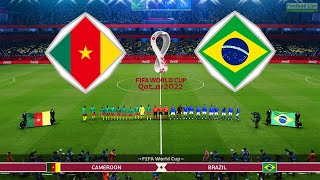 Cameroon vs Brazil  Group G  FIFA World Cup 2022 Qatar  Full Match All Goals  PES Gameplay [upl. by Roxanna]