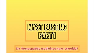 Myth busting series  part 1 Do Homeopathic medicines have steroids [upl. by Arluene905]