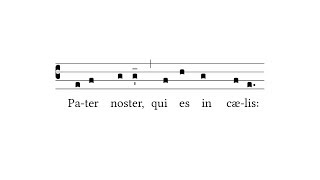 Pater Noster The Lords Prayer  Gregorian Chant [upl. by Nesyla]