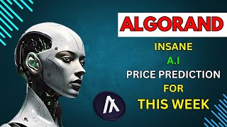 Insane ALGORAND Price Prediction for THIS WEEK by AI [upl. by Ecinereb]