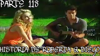 Rebelde Brasil  História de Roberta amp Diego COMPLETA  Parte 118 [upl. by Picco]