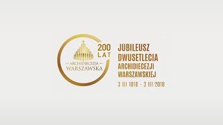 200lecie Archidiecezji Warszawskiej Msza święta jubileuszowa [upl. by Demona]