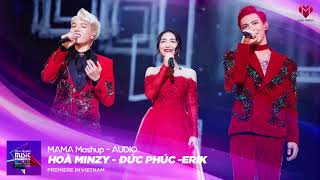 Đức Phúc  Hòa Minzy  Erik  MAMA 2017 MASHUP COVER AUDIO [upl. by Nob]