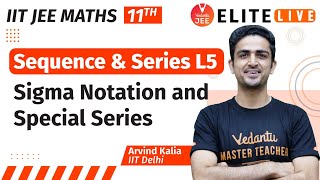 Sequence and Series Class 11  Lecture 5  JEE Main  JEE Advanced Arvind Kalia Sir Vedantu [upl. by Ecinhoj]