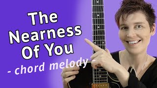 The Nearness Of You  Guitar Tutorial Chord Melody [upl. by Oza]