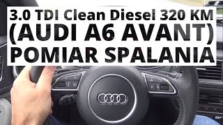 Audi A6 Avant 30 TDI quattro 320 KM AT  pomiar spalania [upl. by Leoj362]