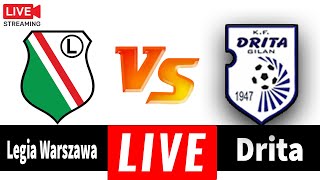 LIVE🔴 Legia Warszawa vs Drita ⚽Live Match Today🎬 [upl. by Anivek]