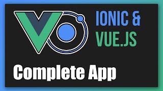 Ionic amp Vuejs  Full Tutorial Build a Complete App [upl. by Retsim776]