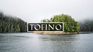 A Visual Journey Through Tofino Canada [upl. by Hallagan]