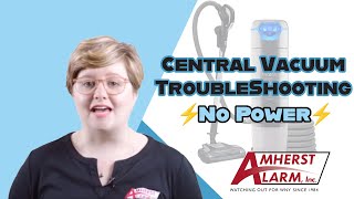 Central Vacuum Troubleshooting  No Power [upl. by Faunia875]