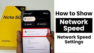 How to Show Network Speed In Realme Note 50  Network Speed Settings [upl. by Arabella314]