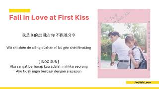 INDO SUB Lala Hsu  Foolish Love Lyrics  Fall in Love at First Kiss OST [upl. by Sherill751]