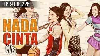 Nada Cinta  Episode 228 [upl. by Maisel]