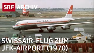 Flug zum Kennedy Airport 1970  Geschichte Swissair  SRF Archiv [upl. by Thamos]