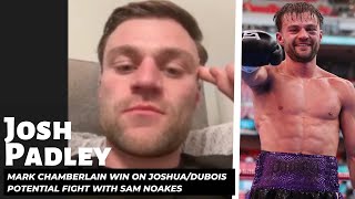 I WASNT LOSING MY OPPORTUNITY  Josh Padley talks win against Mark Chamberlain on JoshuaDubois [upl. by Artimed]