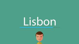 Lisbon pronunciation [upl. by Bazluke242]