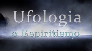 Quem foram os quotExilados de Capelaquot  Ufologia e Espiritismo 19082017 [upl. by Adina]