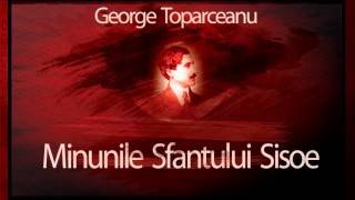 George Toparceanu  Minunile Sfantului Sisoe 1969 teatruaudio teatruradiofonic teatruonline [upl. by Lesser]