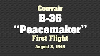 Convair B36 quotPeacemakerquot  First Flight 1946 [upl. by Tolecnal144]