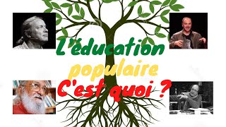 léducation populaire cest quoi [upl. by Buckden26]