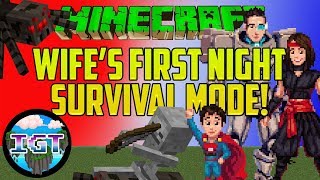 WIFES FIRST NIGHT OF SURVIVAL Minecraft [upl. by Norabel]