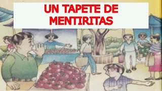 Cuento quotUn tapete de mentiritasquot DIVERTIDO relato de nuestros libros de primaria mexicanos [upl. by Tamaru964]