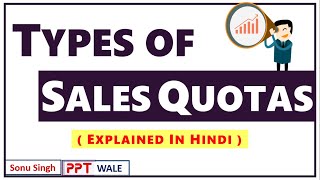 TYPES OF SALES QUOTA IN HINDI  Concept amp Types  Sales Management  BBAMBA  ppt [upl. by Annairol716]