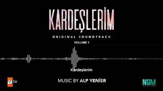 Kardeşlerim Soundtrack  Kardeşlerim [upl. by Lancelle]