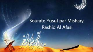 Sourate Yusuf par Mishary Rashid Al Afasi [upl. by Abie]