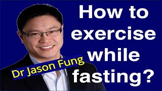 🩺 How to Exercise While Fasting Dr Jason Fung🩺intermittentfasting [upl. by Lorrimer]