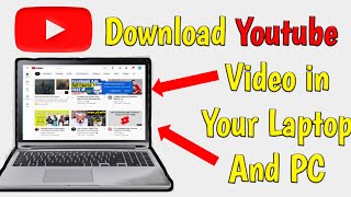 How to download Youtube video in Laptop  How to download Youtube VideoDownload Youtube Video in PC [upl. by Airod]