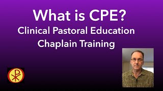 What is CPE Clinical Pastoral Education—Chaplain training [upl. by Armalla]