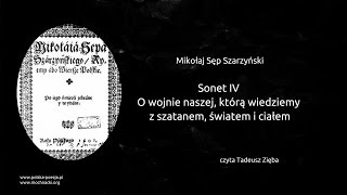 Mikołaj SępSzarzyński  Sonet IV O wojnie naszej którą wiedziemy z szatanem światem i ciałem [upl. by Floria156]