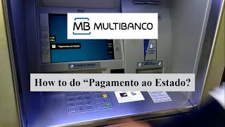 How to do quotPagamento ao Estadoquot Multibanco 29082020 [upl. by Nodarb]