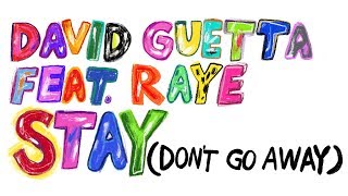 David Guetta feat Raye  Stay Dont Go Away Lyric Video [upl. by Drofdeb914]