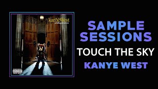 Sample Sessions  Episode 321 Touch The Sky  Kanye West [upl. by Ardaed]