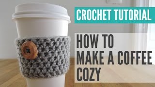 Crochet Coffee Cup Cozy Tutorial Coffee Cozy Pattern [upl. by Euqinna]