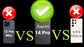 Samsung S23 Ultra vs Iphone 15 Pro vs Xiaomi 14 Pro  Plx Faizan [upl. by Ecitnerp]