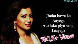 Silsila Ye Chahat Ka LyricsSong  Shreya Ghoshal  Hindi Songs  Yhb Lyrics [upl. by Sucramd]