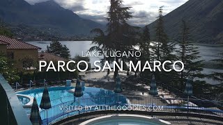 Parco San Marco Lake Lugano  allthegoodiescom [upl. by Cornelius]