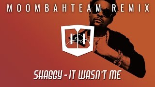 Shaggy  It Wasnt Me Moombahteam Remix Lyric Video [upl. by Scholem104]