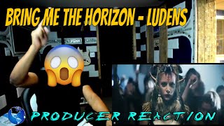 Bring Me The Horizon Ludens Official Video  Prloducer Reaction [upl. by Yssak]