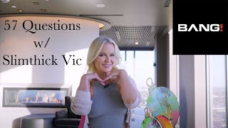 57 Questions with Slimthick Vic [upl. by Nirmak540]