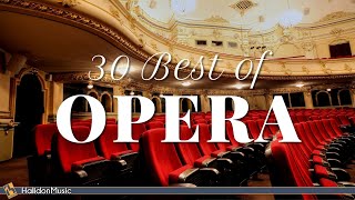 30 Best of Opera [upl. by Ellebyam393]